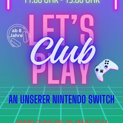 Ferienaktion - Let's play Club Plakat Feb 2024